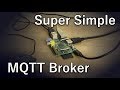 Easy MQTT Server Setup