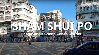Sham Shui Po: Hong Kong's Cheap Goods District | Cheap Products |  Street Stall | Economic Goods