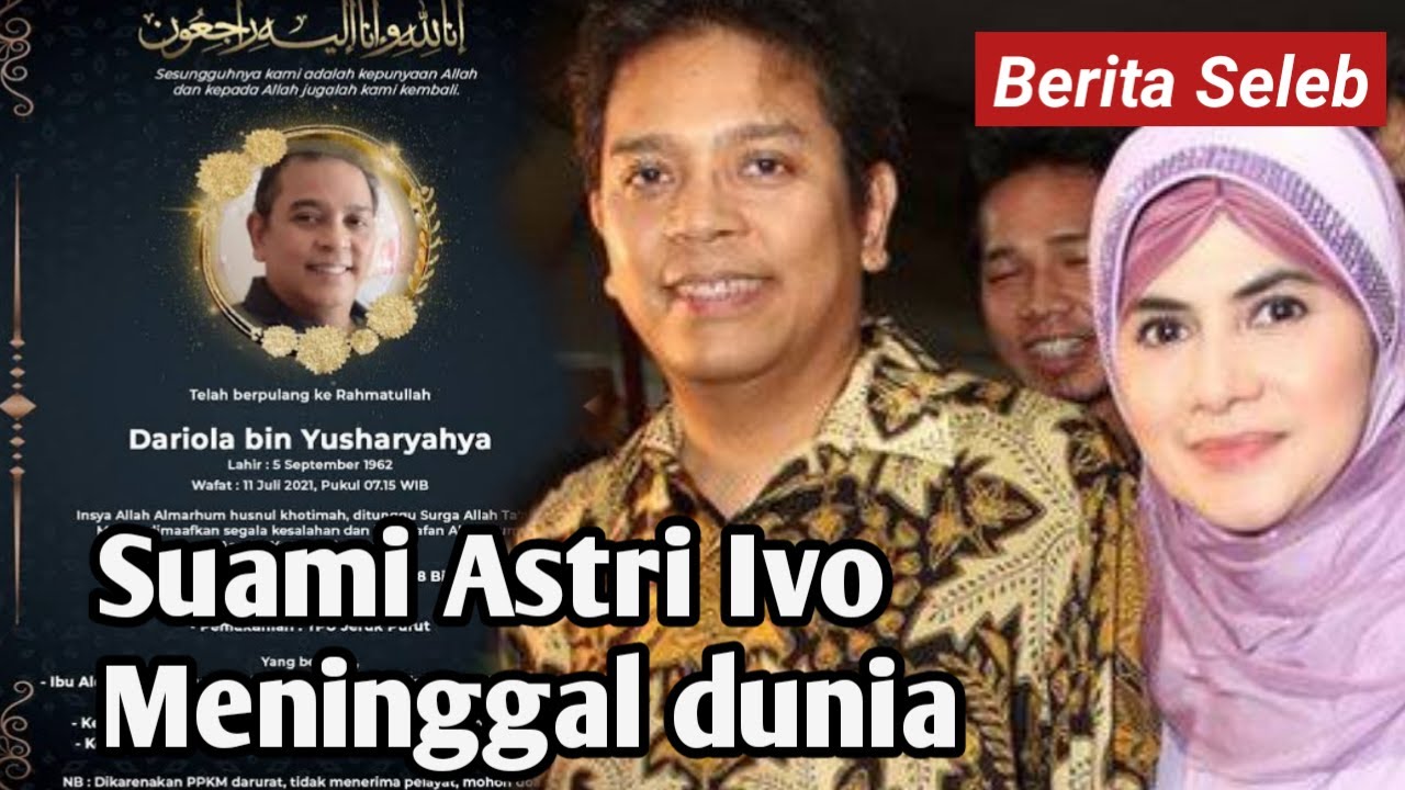 Turut Berduka Cita Suami Astri Ivo meninggal dunia - YouTube