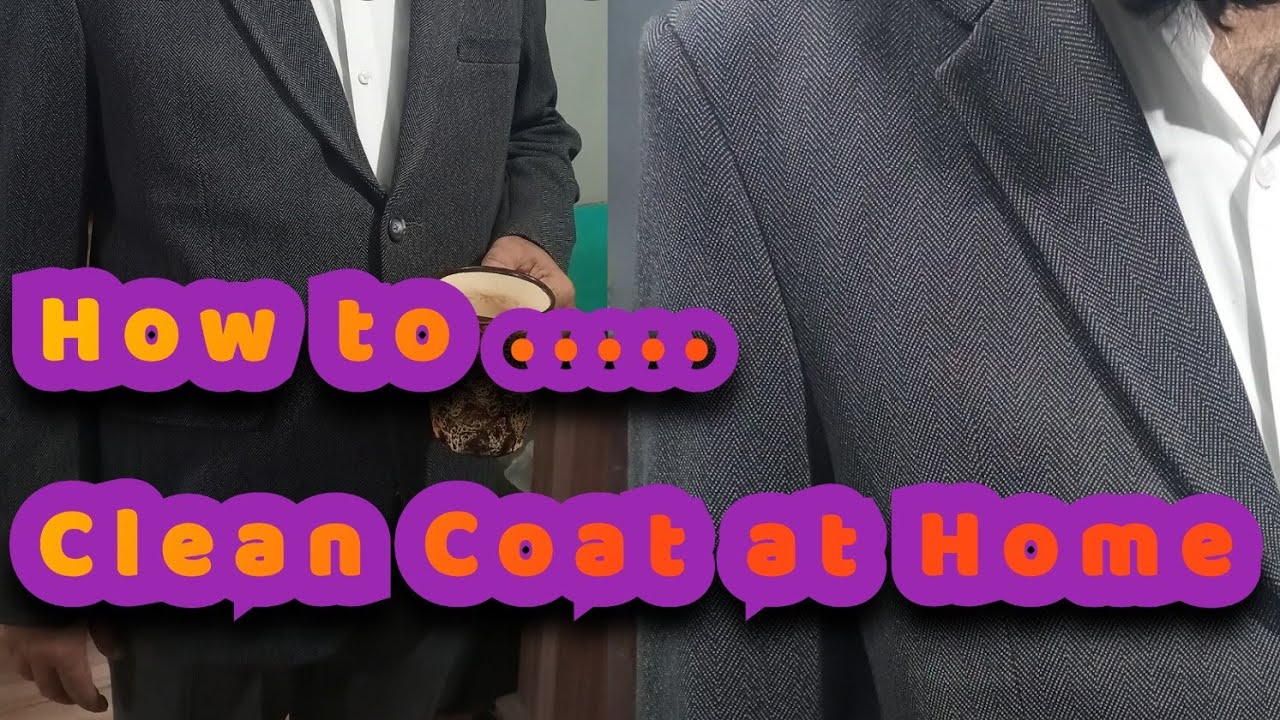How To Clean Coat At Home Gher Per Coat Wash Kerny Ka Tariqa YouTube how-to-clean-coat-at-home-gher-per-coat-wash-kerny-ka-tariqa-youtube