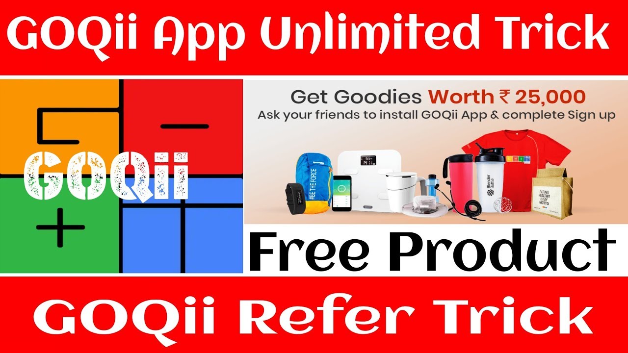 GOQii App Unlimited Refer Trick Use This trick Free Product Go to Your Door step