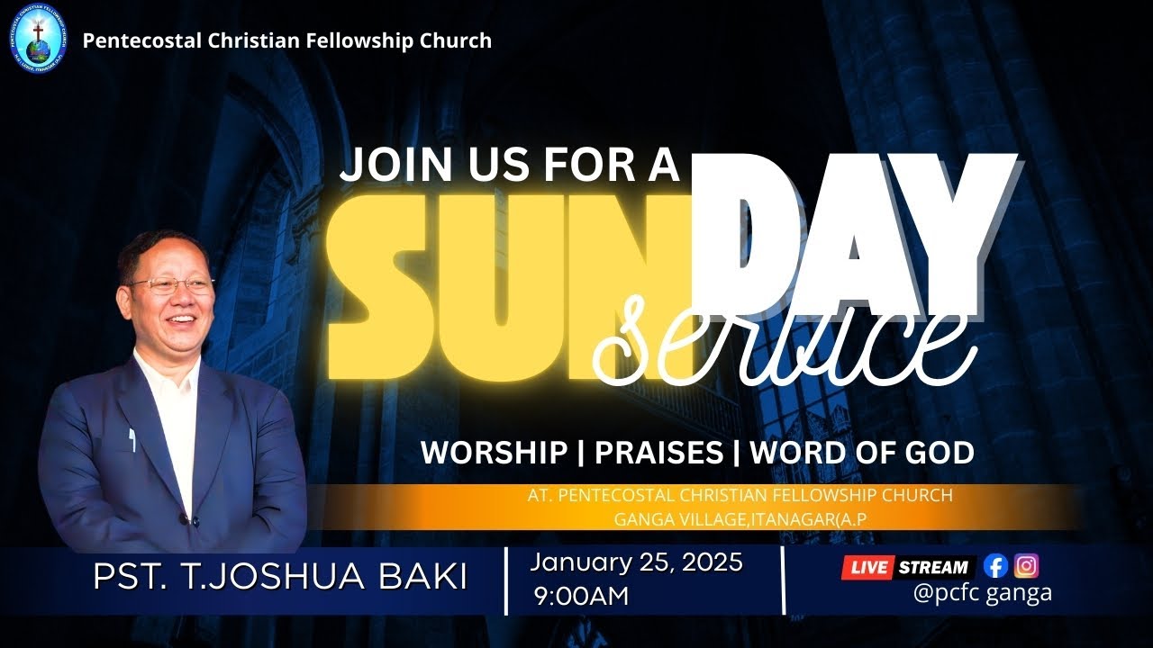 SUNDAY SERVICE  |  PASTOR T. JOSHUA BAKI  |  PCFC Ganga