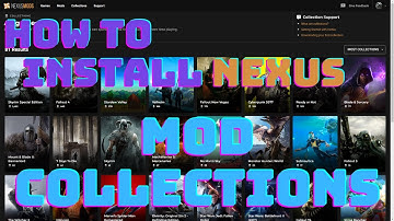 💻How to Install Nexus Mod Collections💻
