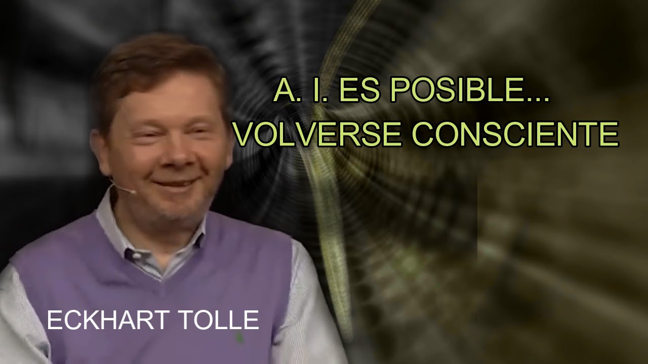 ✅inteligencia consciente 👀ECKHART TOLLE- Letra de autor-® 