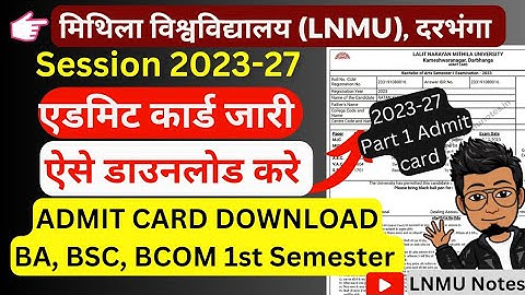 LNMU Part 1 Admit card download session 2023-27 | UG 1st semester BA/BSC/BCOM | LNMU Notes