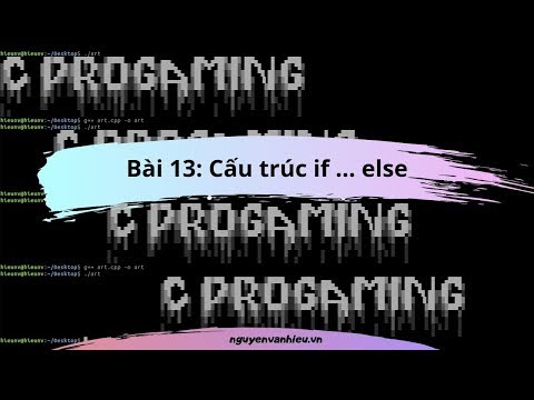 Video Bài 13. Cấu trúc điều khiển if else - youtube