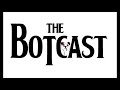 THE BOHEMIANSのTHE BOTCAST Vol.022「三人衆!星川ドントレットミーダウン登場!」