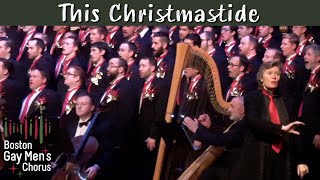 This Christmastide | Boston Gay Men's Chorus