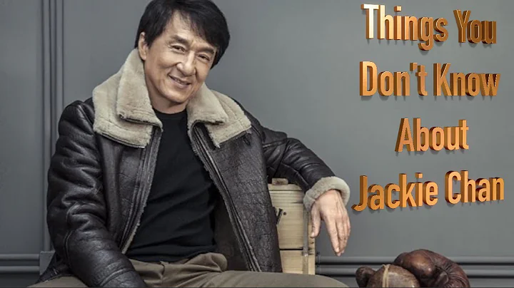 Things You Don't Know About Jackie Chan !!! - DayDayNews