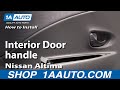 How to Replace Interior Door Handle 2002-05 Nissan Altima