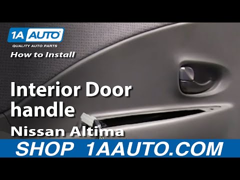 How To Replace Interior Door Handle 02 05 Nissan Altima