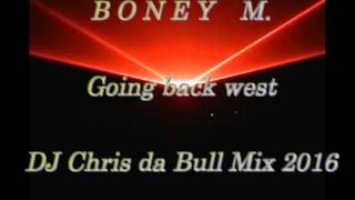 Boney M - Going Back West Dj Chris Da Bull Mix 2016