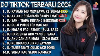 DJ VIRAL TIKTOK TERBARU 2024 - DJ RAYUAN MU MEMBAWA AKU KESURGA🎵DJ AKU BERJUANG SAMPAI MATI🎵FULL BAS