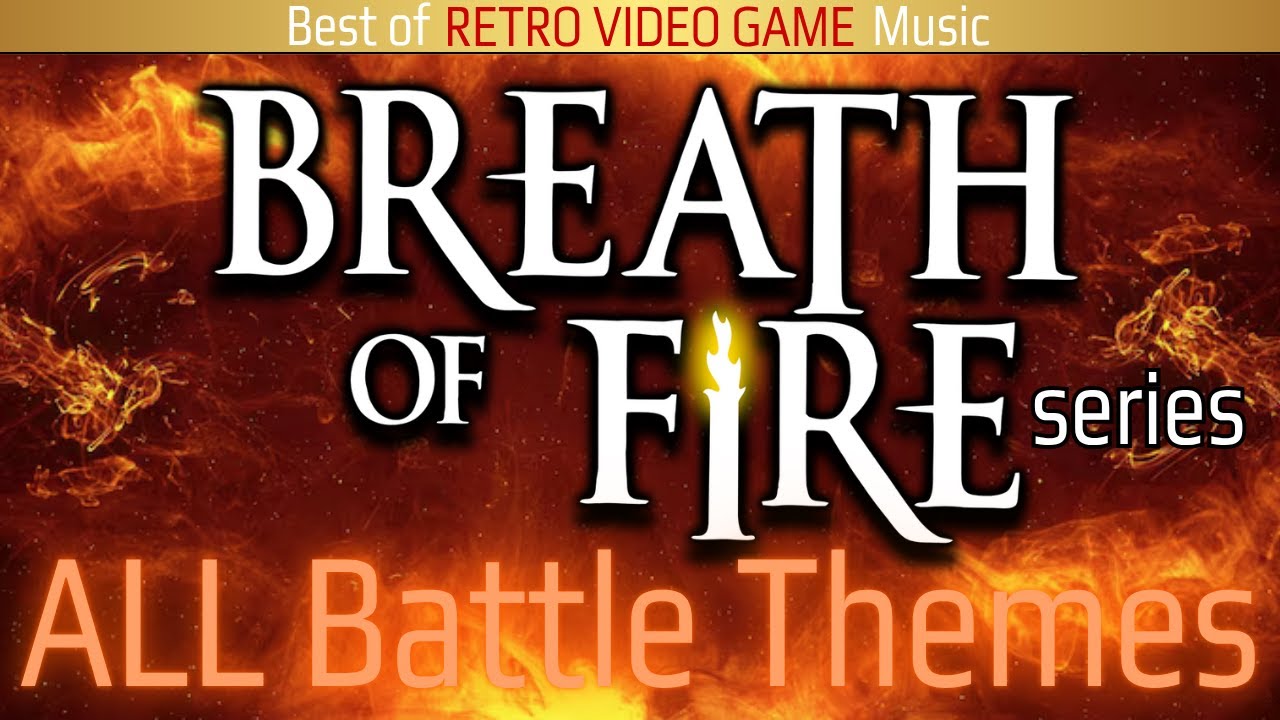 Breath of Fire 1-5 All Battle Themes Collection (UPDATED!) (ブレス