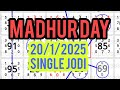 MADHUR DAY 20/5/2025 PREDICTION
