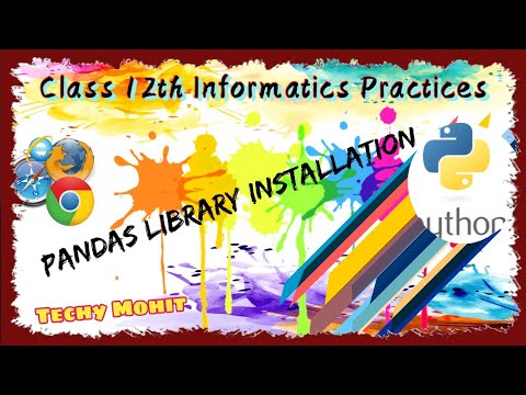 How To Install Pandas Library In Python|Class 12 IP|pandas installation guide|techy mohit