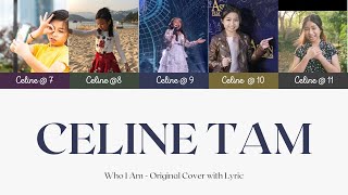Celine Tam Who I Am Lyric Version 譚芷昀 (My 1st YouTube Video)