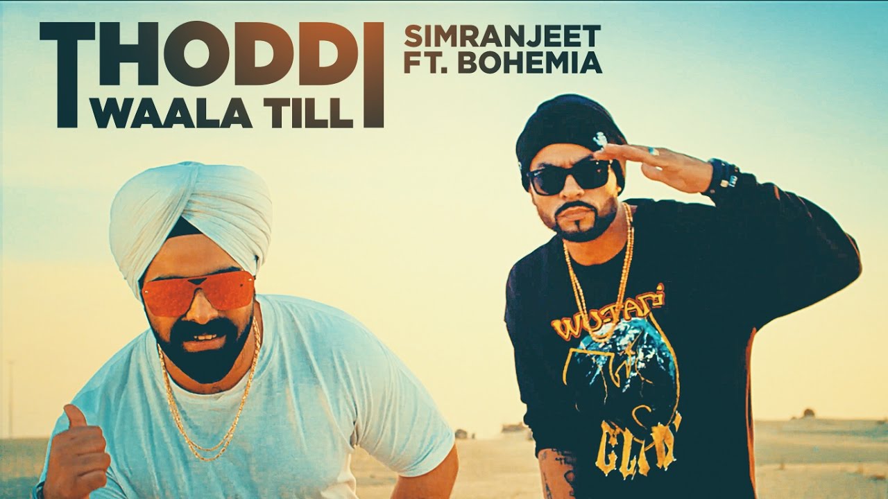 Thoddi Waala Till Song  Simranjeet Singh Bohemia MixSingh  Latest Song  2017