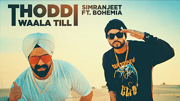 Thoddi Waala Till Song | Simranjeet Singh, Bohemia, MixSingh | Latest Song  2017