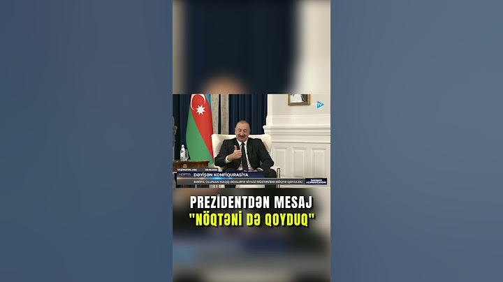 Prezidentdən mesaj: "nöqtəni də qoyduq"