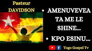 Video thumbnail of "GOSPEL TOGOLAIS | PASTEUR DAVIDSON : Amenuvevea ta me le shine - kpo esinu (ewe praise songs)"