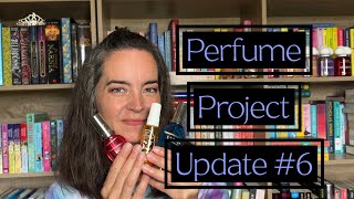 Perfume Project Update #6
