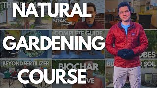 The Complete Guide to Natural Farming for Home Gardners
