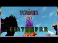 [TERRIFYING] Tower of A E ER T Y H F R R // Verification