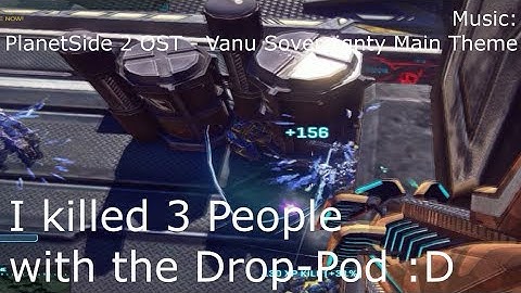 Planetside 2 | 3x Drop Pod Kill | [HD]