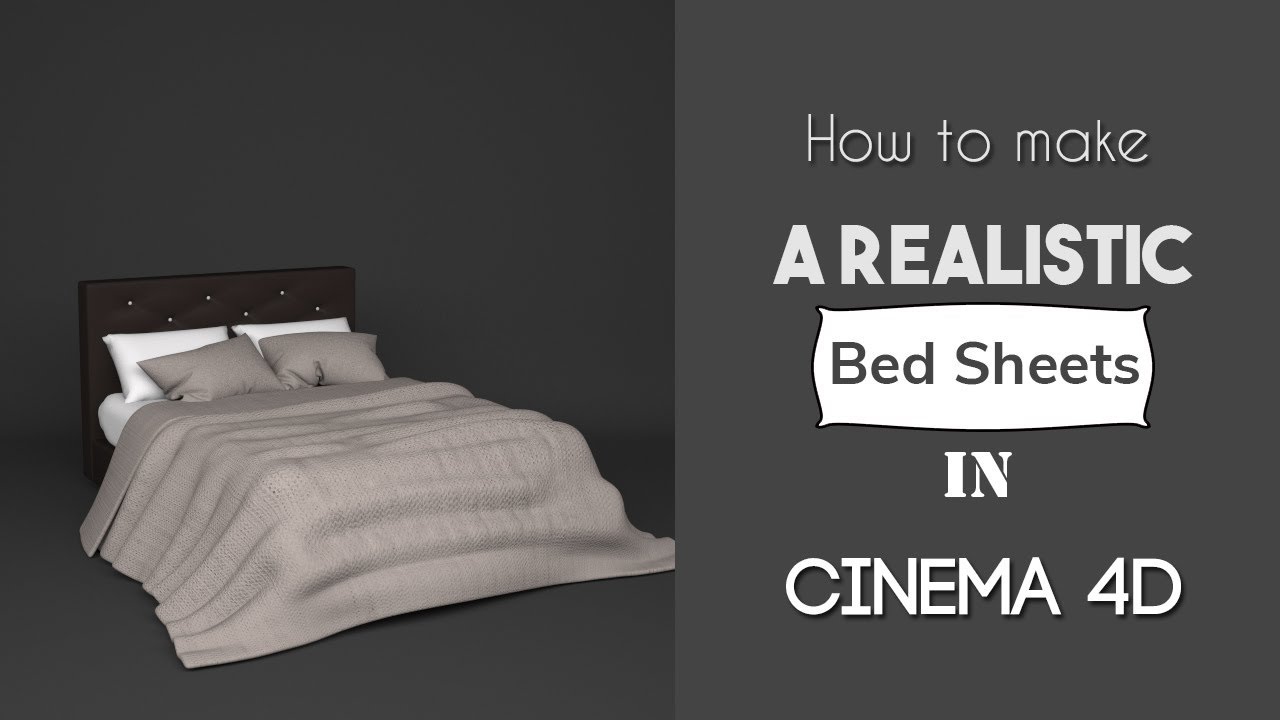 Cinema 4d Tutorial Making A Realistic Bed Sheets Using Soft Body