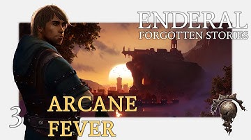ENDERAL #3 - Arcane Fever - Let