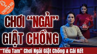 Chuyện Đời, Tập 229: “Tiểu Tam” Chơi Ngải Giật Chồng &amp; Màn Trả Thù Cao Tay Của Người Vợ