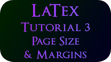 LaTex Tutorial 3 - Page Size & Margins