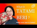 What Is Tatamiberi? Discover This Beautiful Japanese Craft in Osaka JAPAN