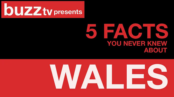5 Facts You Never Knew About Wales