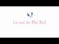 Liz and the Blue Bird | Official US Trailer 2