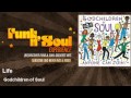 Godchildren of Soul - Life