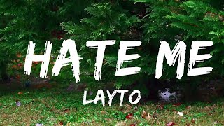 Layto - Hate Me (Lyrics)  | Music one for me