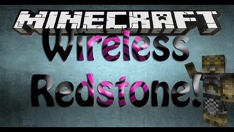 Minecraft Mod Spotlight: WIRELESS REDSTONE!