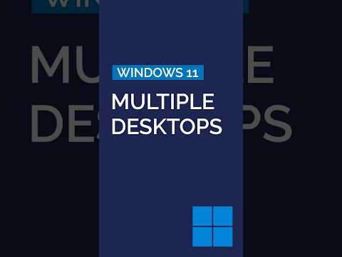 How to Use Multiple Desktops in Windows 11