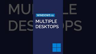 How to Use Multiple Desktops in Windows 11