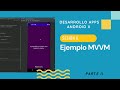 Sesión 6 - Parte 2 - Ejemplo Arquitectura MVVM