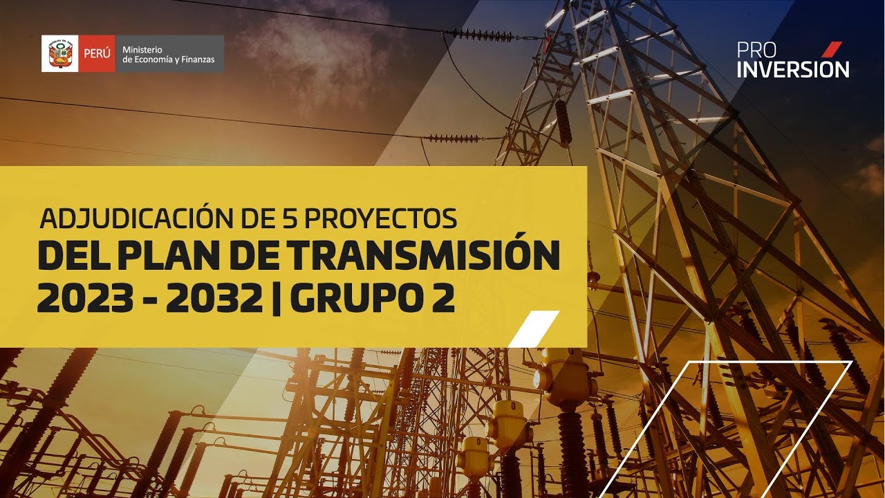 Adjudicación de 5 proyectos de transmisión eléctrica y subestaciones ...