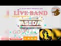 LIVE-BAND ASEDA🙏 GOSPEL🎶 MUSIC ----- THE SNAC⚡ BAND [Official Audio]