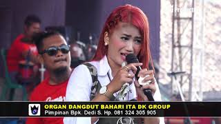 ITA DK-Cinta Segitiga  -Live Show BAHARI Desa Pinang Sari