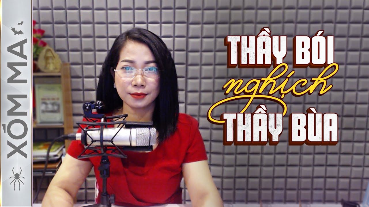 THẦY BÓI NGHỊCH THẦY BÙA - Chuyện Ma Đời Thường Trần Thy Kể | Xóm Ma