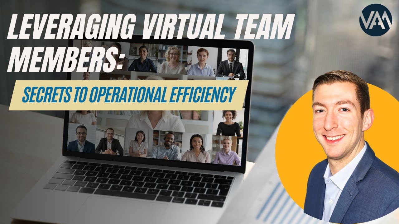 Leveraging Virtual Team Members: Secrets to Operational Efficiency ...