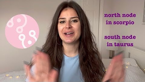 North Node in Scorpio/South Node in Taurus