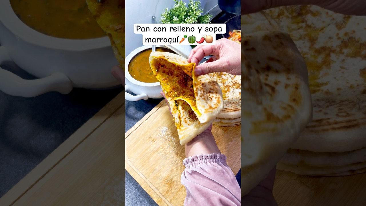 #sopa #harira marroquí #comidacasera ,pan relleno con verduras en canal #recetas_warda#food