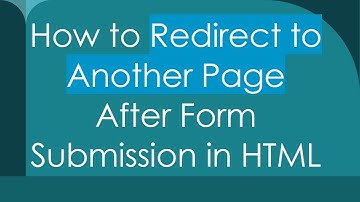 How to Redirect to Another Page After Form Submission in HTML